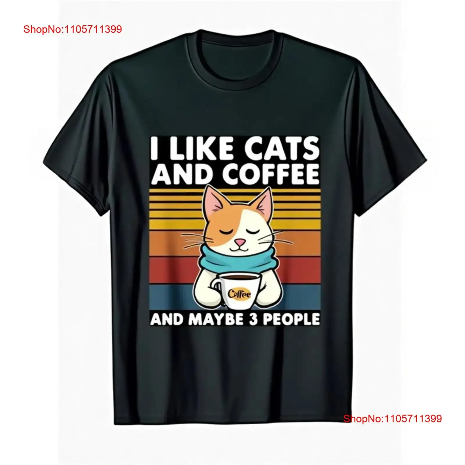 Funny I Like for Cats and Coffee Maybe 3 People Cat Cup T Shirt long or short sleeves vintage Washed designer clothes homme