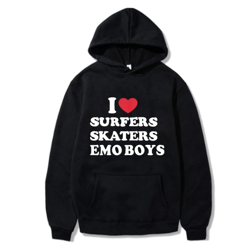 Moletom estampado I Love Surfers para homens e mulheres, pulôver casual de grandes dimensões, moletom Harajuku, patinadores engraçados, Emo Boys, outono, moda inverno