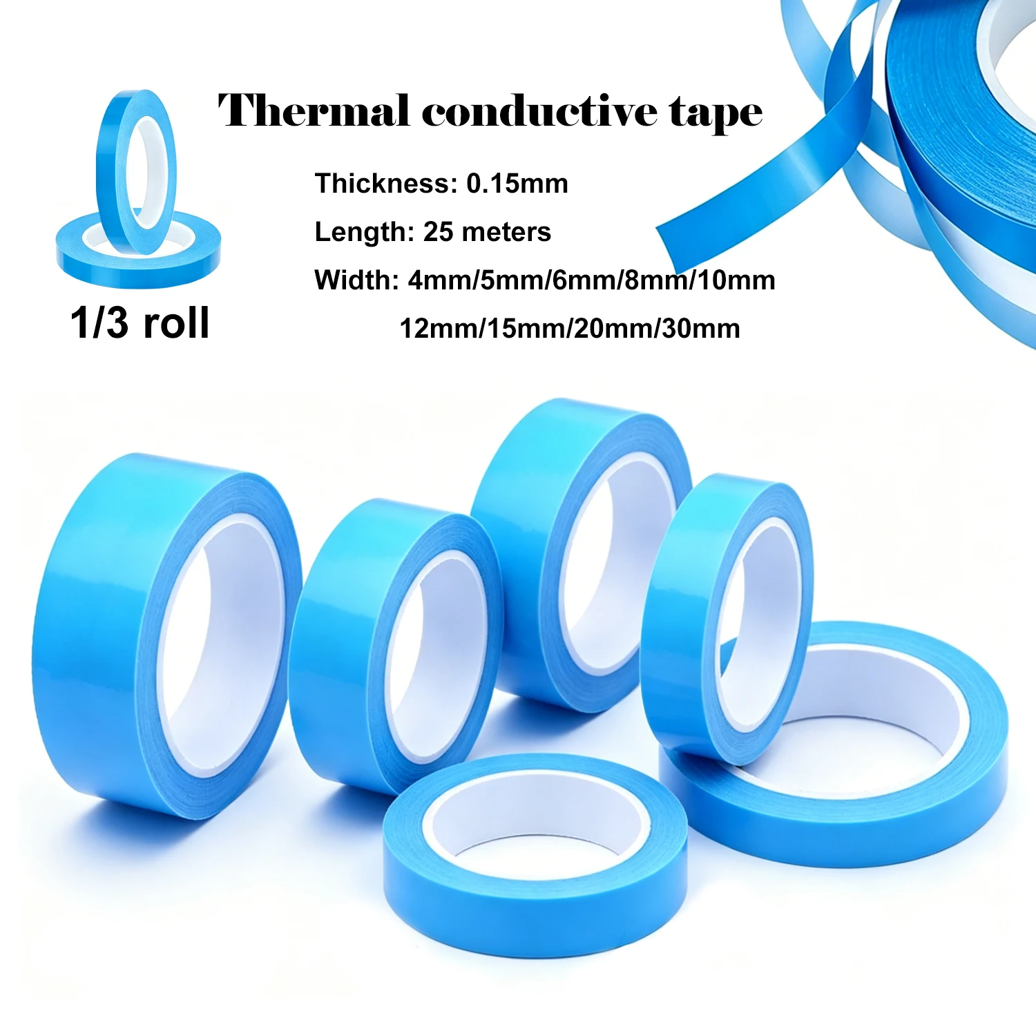 

1/3 roll 25m Double-sided Thermal Conductive Tape 5-30mm Wide Blue Heat Dissipation Tape for Bonding Cooling Heat Sinks