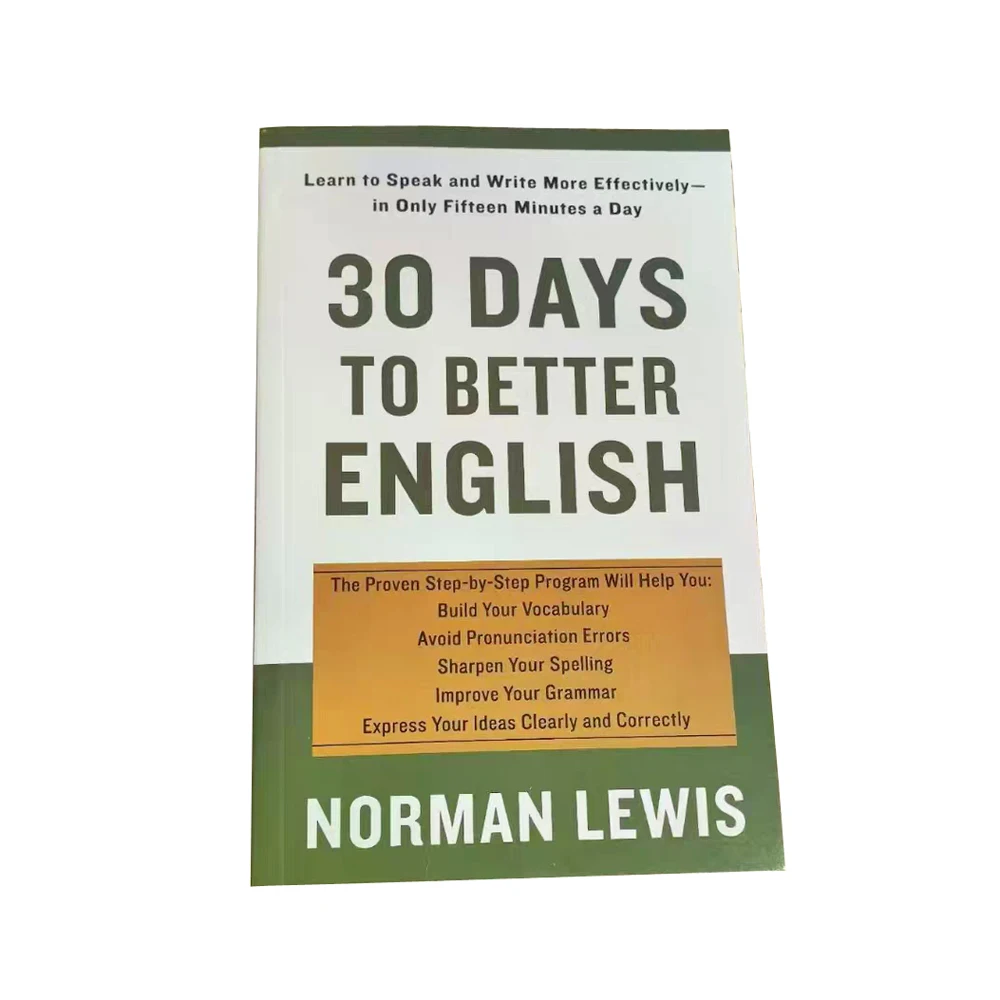 Thirty Days To Better English:Learn To Speak And Write More Effectively In Only Fifteen Minutes A Day,Study Guide Book