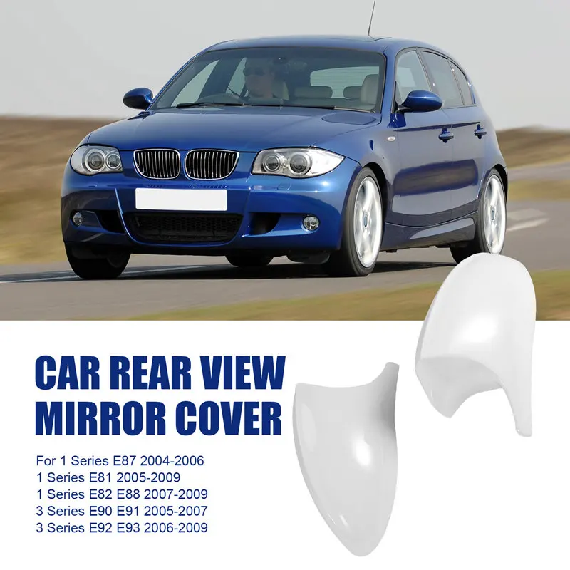 Car Door Mirror Shell Side Rear View Mirror Cover For BMW 1 3 Series E81 E82 E87 E90 E91 E92 E93