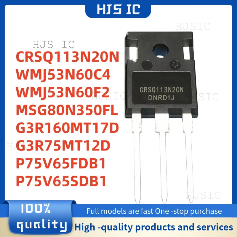 5PCS TO-247 CRSQ113N20N WMJ53N60C4 WMJ53N60F2 MSG80N350FL G3R160MT17D G3R75MT12D P75V65FDB1 P75V65SDB1