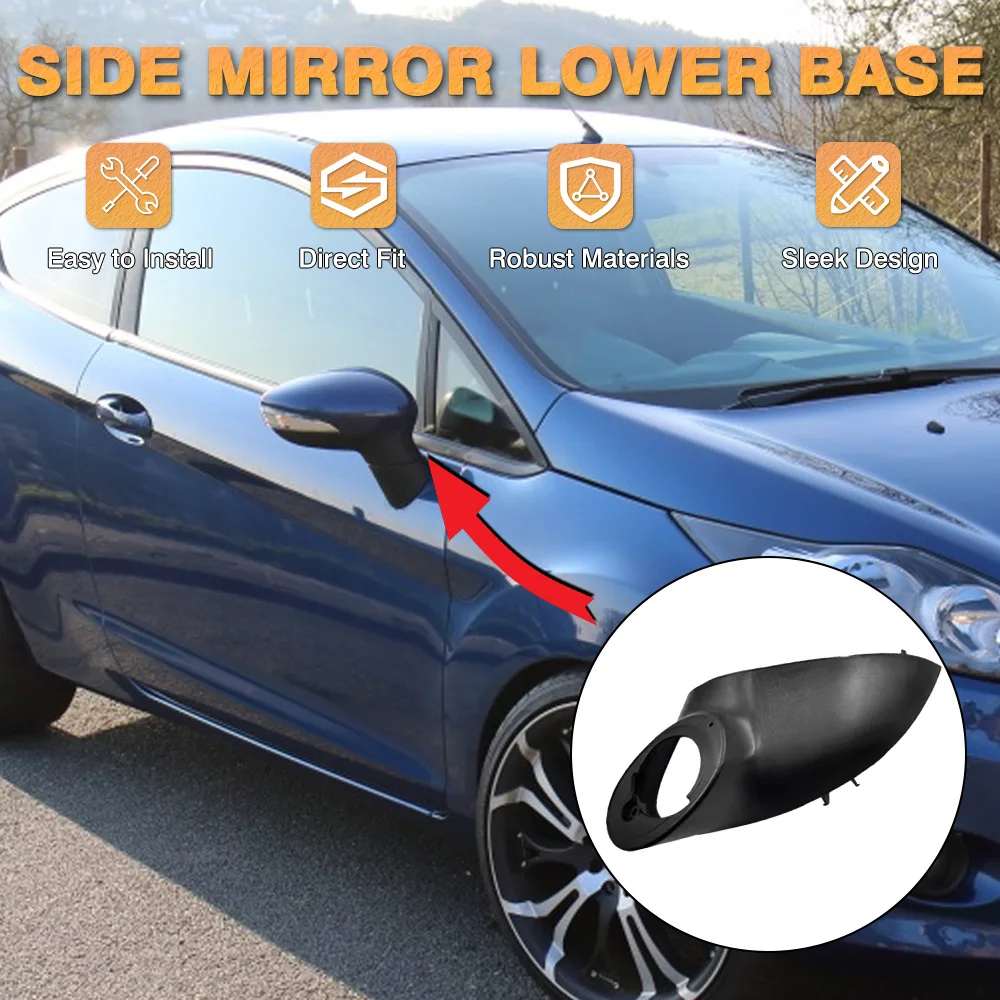 

Left/Right Side Mirror Bottom Cover for Ford Fiesta MK7 2009 2010 2011 2012 2013-2015 EU Version Rearview Mirror Lower Holder