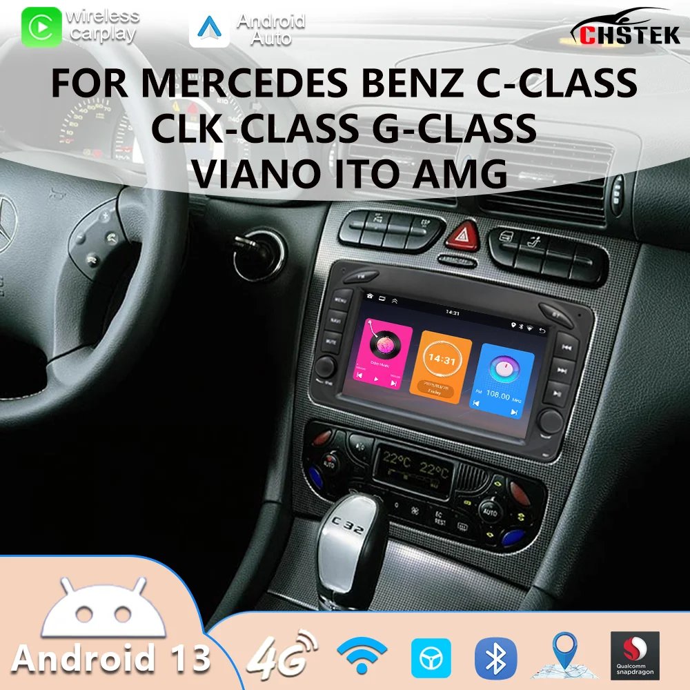 

CHSTEK Car Radio Carplay Multimedia Stereo For Mercedes Benz CLK W203 W209 W463 W168 W208 Android 13 GPS WIFI BT 4G Navigation