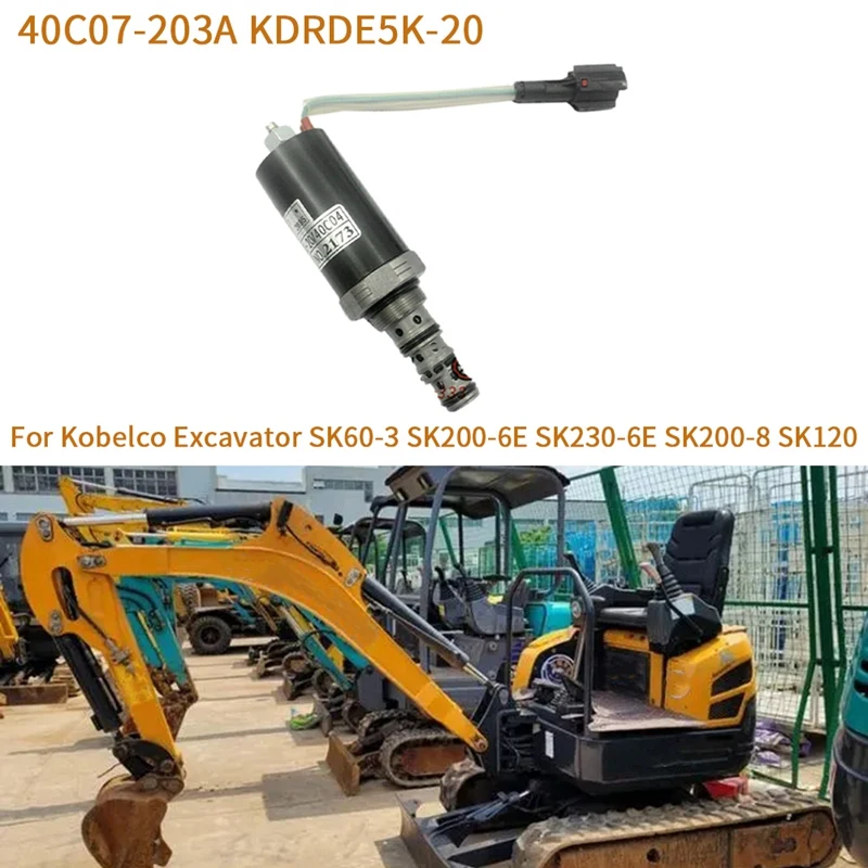 Excavator Solenoid Valve 40C07-203A KDRDE5K-20 Parts For Kobelco Excavator SK60-3 SK200-6E SK230-6E SK200-8 SK120 SK135 SK200