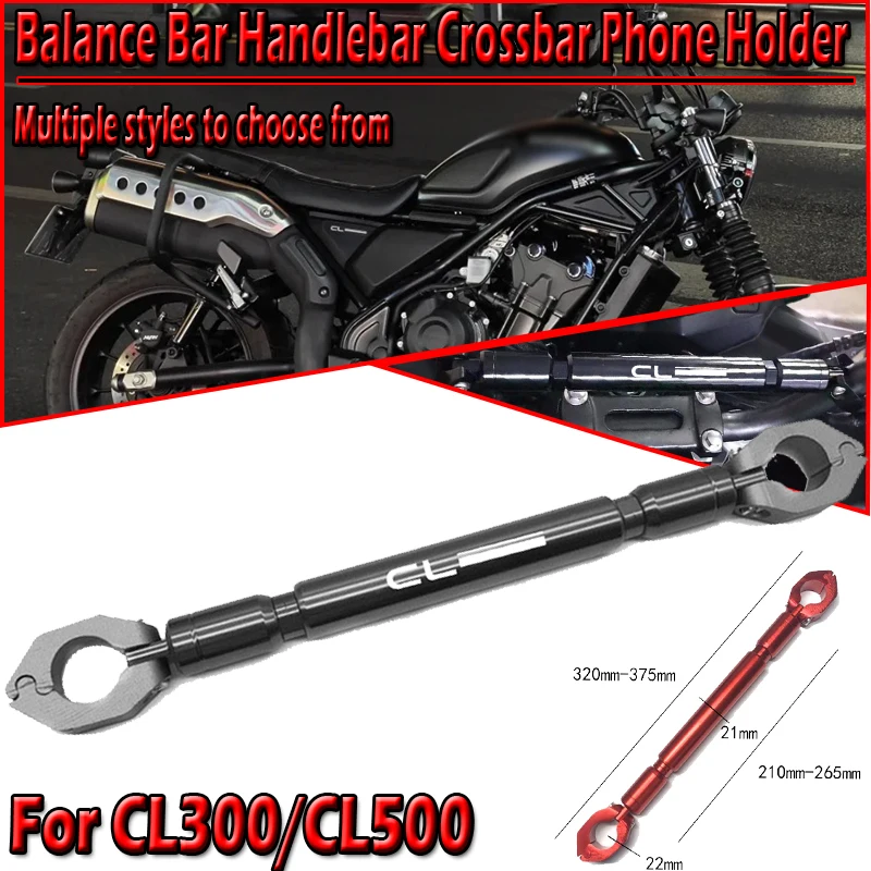 

For CL500 CL300 CL250 2023-2025 Motorcycle Handlebar Handle Grip Adjustable Crossbar Balance Bracket Steering Wheel Reinforce