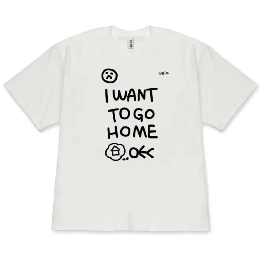 Working Class T-shirt I Want To Go Home