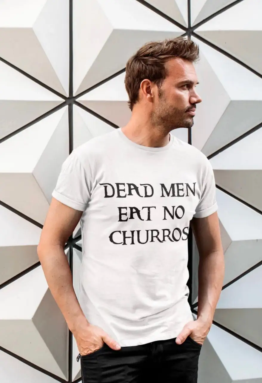 Dead Men Eat No Churros Bella Canvas Jersey T Shirt