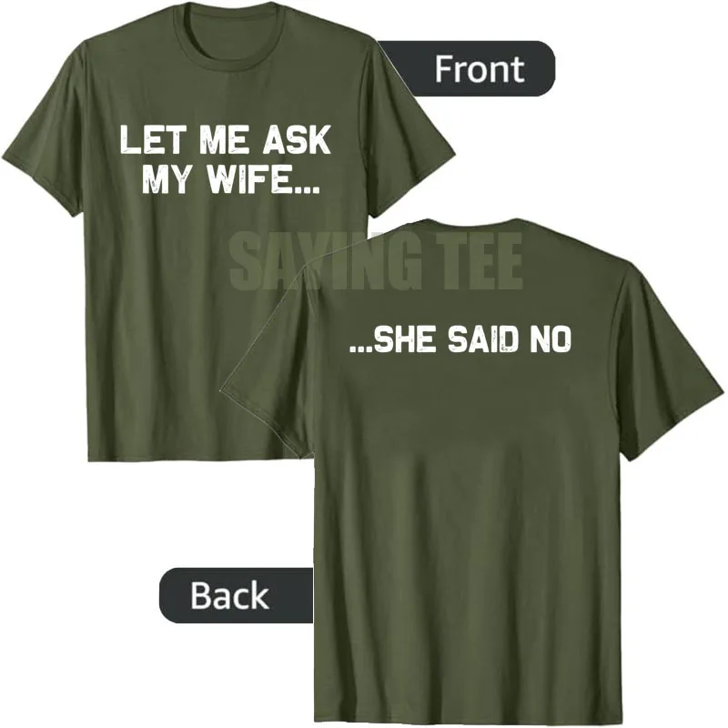 Lass mich meine Frau fragen, sie sagte nein - Lustiges T-Shirt für Ehemänner, Y2k, Paar, Hochzeit, Humor, Ehefrau, Ehemann, Neuheitengeschenk, sarkastisches Sprichwort T-Shirt – Detail 4