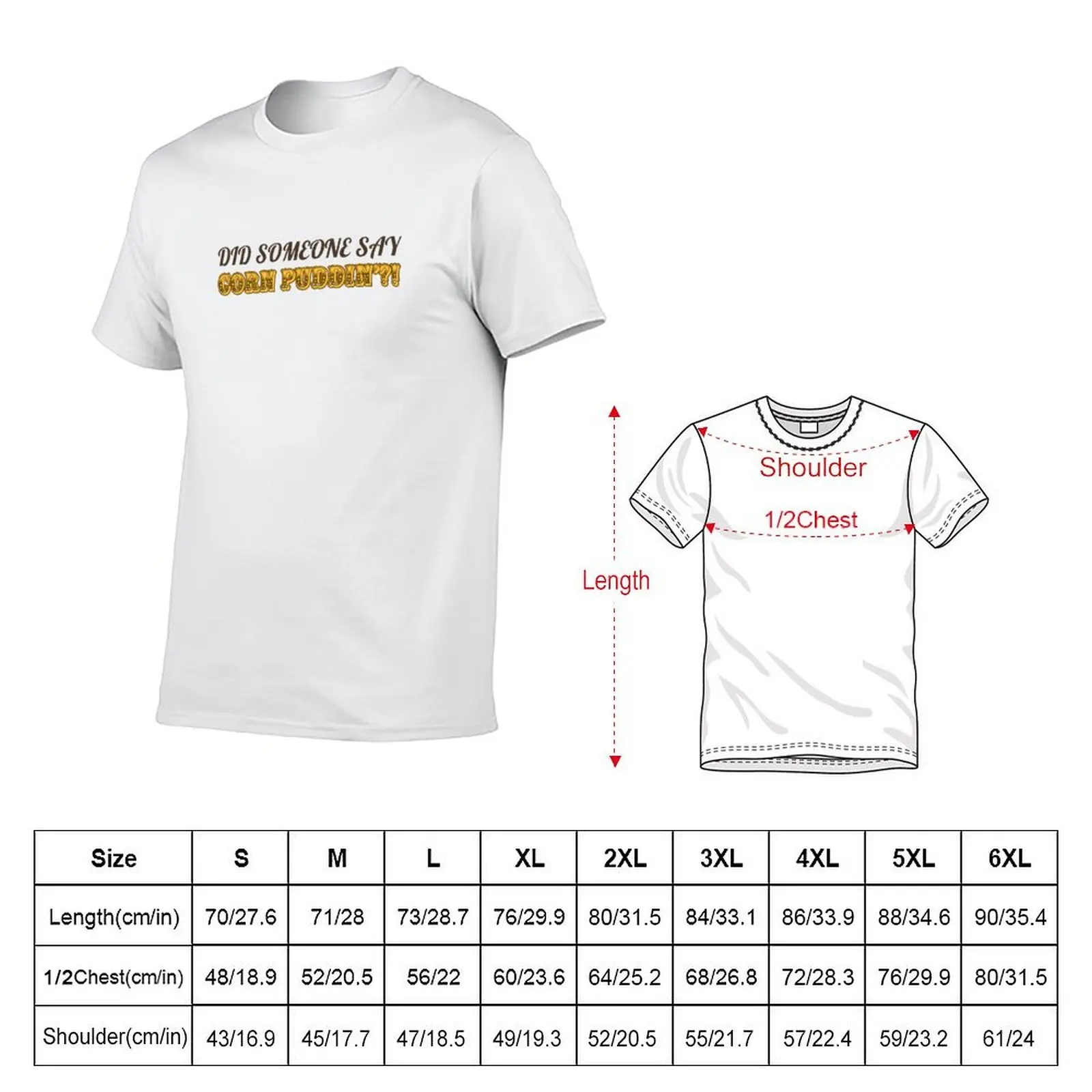 Did Someone Say Corn Puddin?! T-Shirt sports fans Personalized t-shirt mens graphic t-shirts pack