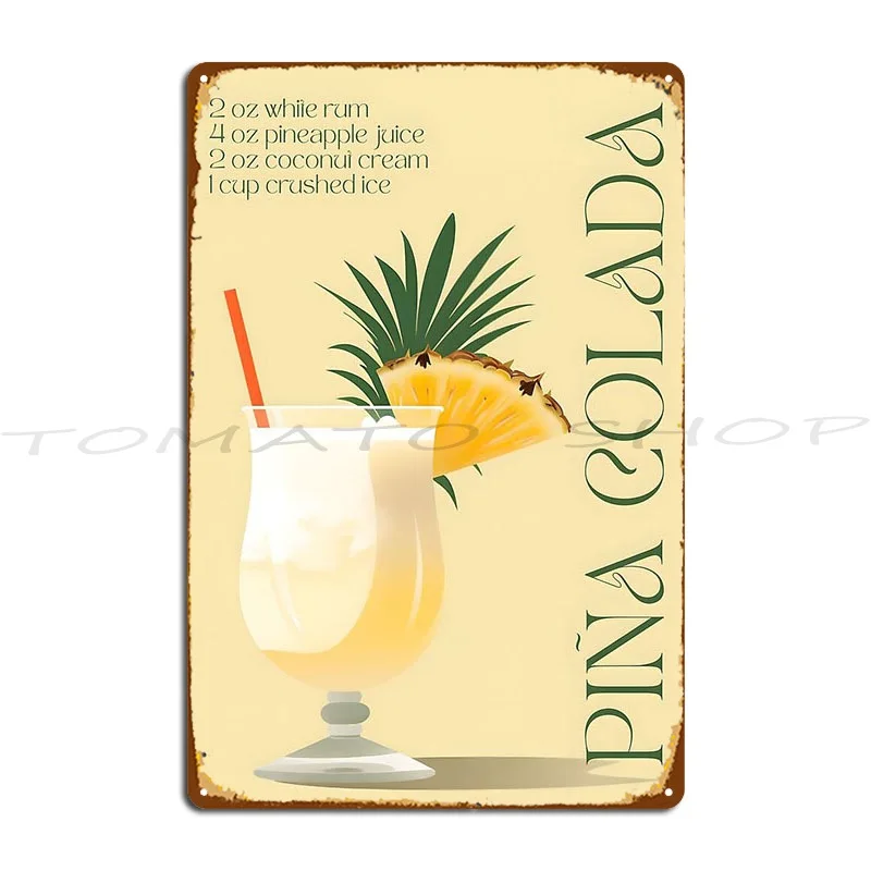 Pi%C3%B1A Colada Metal Plaque Poster Wall Cave Personalized Funny Create Designing Tin Sign Poster