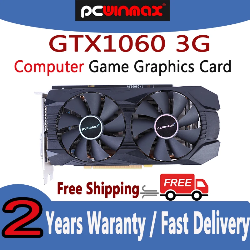 

PCWINMAX GTX1060 3GB DDR5 192BIT Origina Gaming Multimedia Video Graphic Card .for NVDIA GeForce