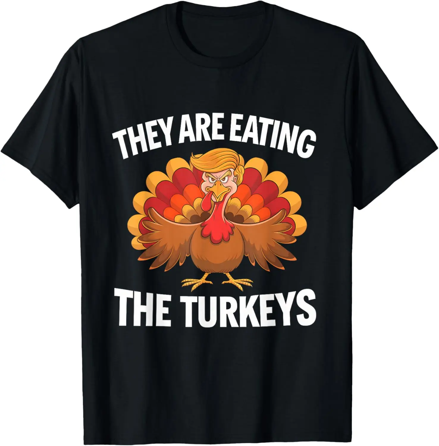 

They are eating the turkeys Funny Thanksgiving T-Shirt