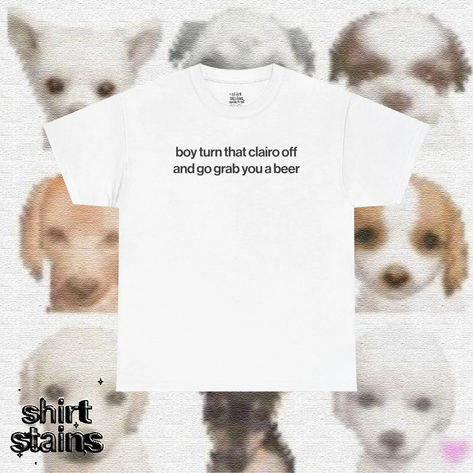 Funny Clairo T Shirt Boy Turn That Off And Go Grab You A Beer UNISEX Silly Indie Alternative Music vintage Washed Casual