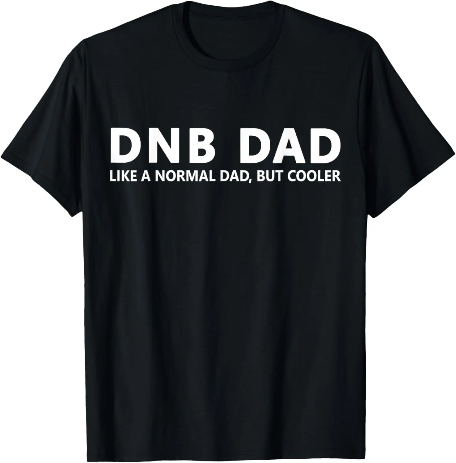 Drum And Bass Dad Drum & Bass Funny DNB Dad T-Shirt