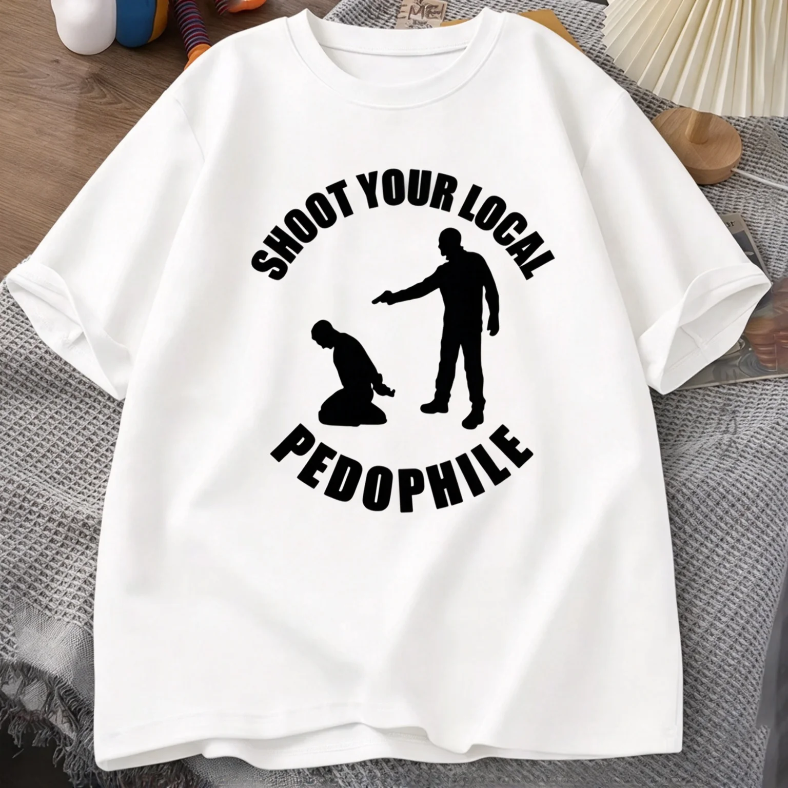 Your Local Pedophile Funny T Shirt Tee Casual Short Sleeve T-shirt Mens Round-neck Tshirt Loose Man Clothing Men's Women's