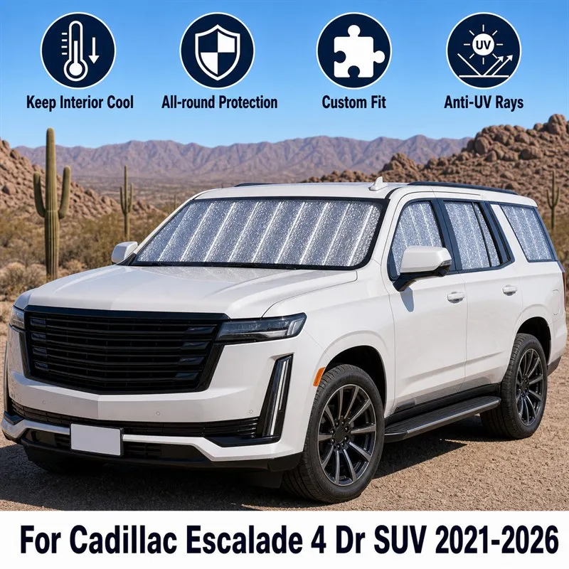 For Cadillac Escalade 4 Dr SUV 2021-2026 Full Set Car Window Sunshades UV Block Privacy Heat Insulated Foldable Car Curtain
