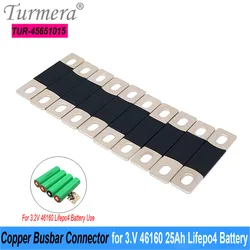 Turmera Copper BusBar Connector for 3.2V 46160 25Ah 22Ah Lifepo4 Battery for 12V 24V 36V 48V 60V Uninterrupted Power Supply Use