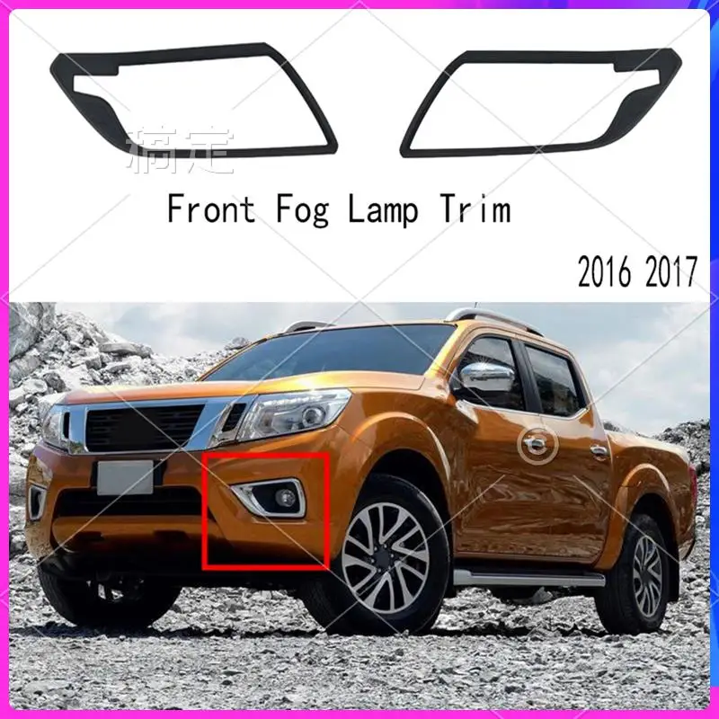 

NEW-Headllamp Panle Front Fog Lamp Trim Bezel For Nissan NP300 Navara Frontier D23 4WD 2016 2017