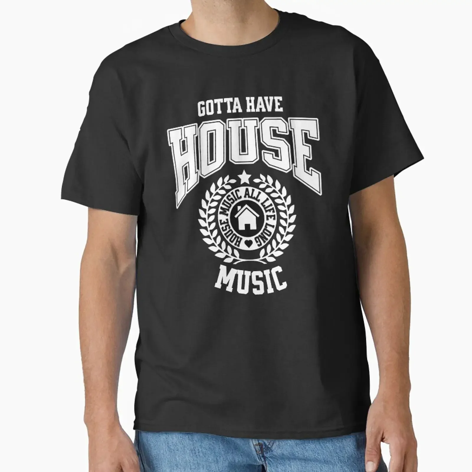 HOUSE MUSIC Gotta Have Collegiate Vibe White Classic T Shirt vintage Washed Soft Comfortable Casual fashion