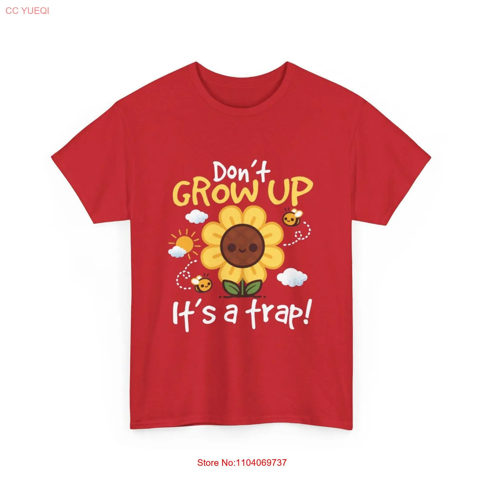 Don´T Grow Up It´S A Trap! Shirt - Dont Grow Up Cute Sunflower Tee