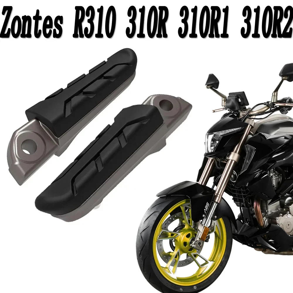 For Zontes R310 310R 310R1 310R2 310 R1 R2  Front Rear Pedal bracket Footrest Footrest Foot Pegs New