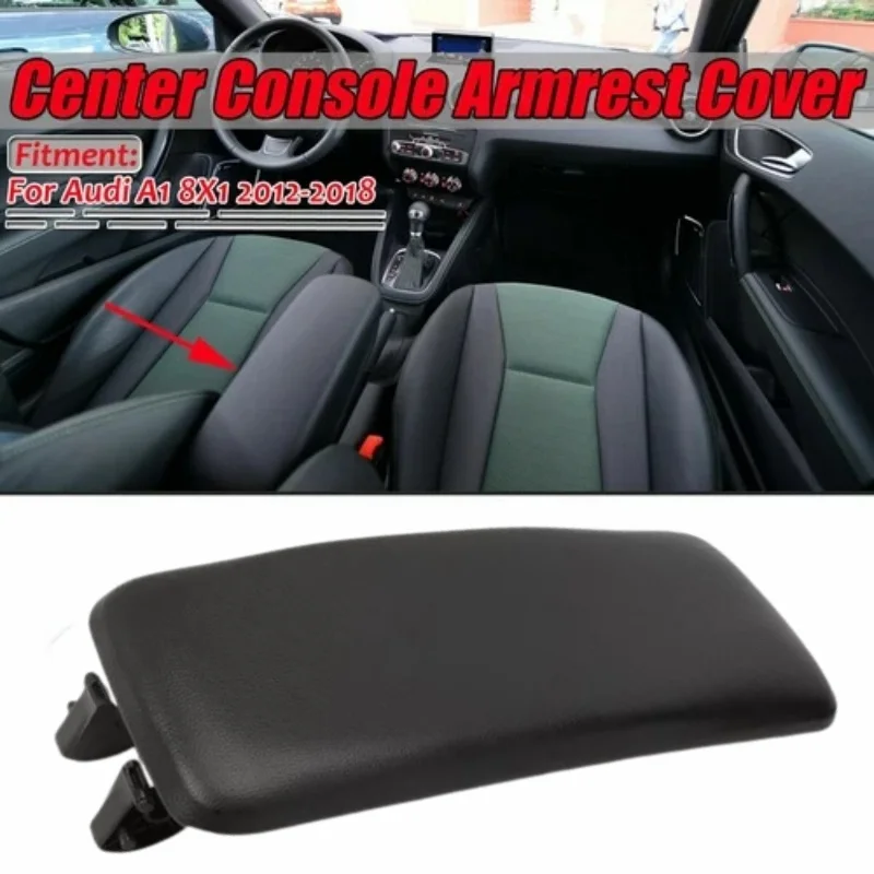 

Center Console Armrest Upper Arm Lid For AUDI A1 8X1 8XK 2012-2018 8X0864245B Black Center Armrest Cover