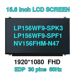 Schermo LCD IPS FHD 1920*1080 LP156WF9-SPK2 LP156WF9-SPK3 LP156WF9-SPF1 NV156FHM-N47 Display Matrix EDP 30 pin