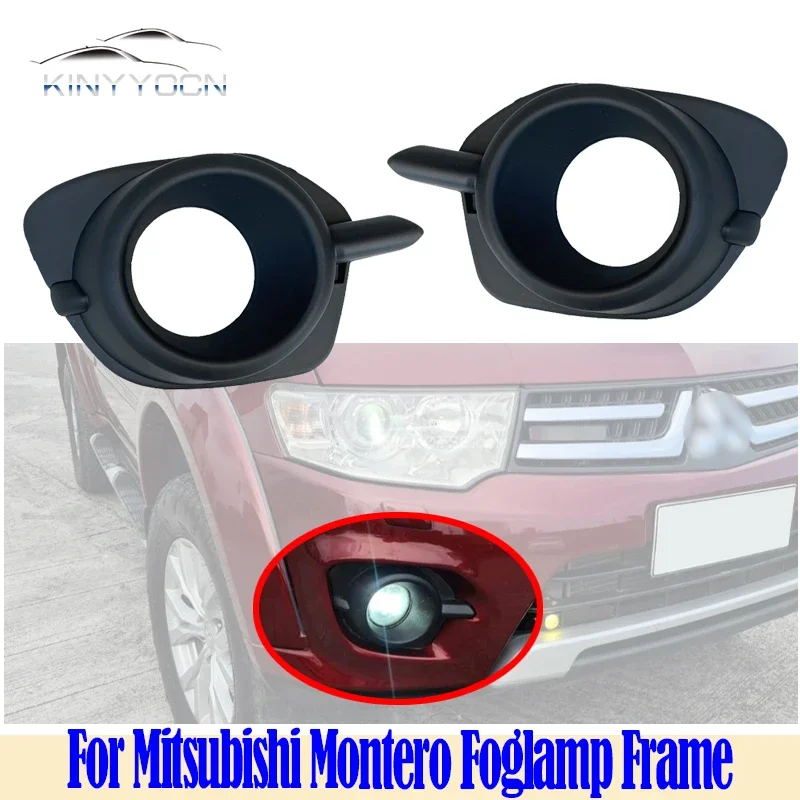 

For Mitsubishi Montero 2013 14 15 Front Bumper Fog Light Cover Foglight Fog Lamp Foglamp Frame Lid