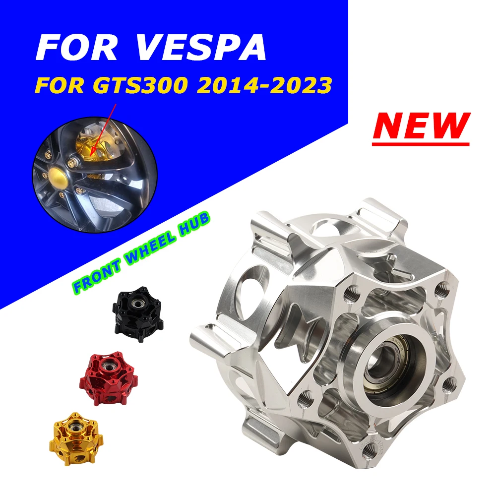 

For VESPA GTS300 GTS 300 2016 2017 2018 2019 2020 Motorcycle Accessories Forged Front Wheel Hubs Base Wheels Hub Guard Cover