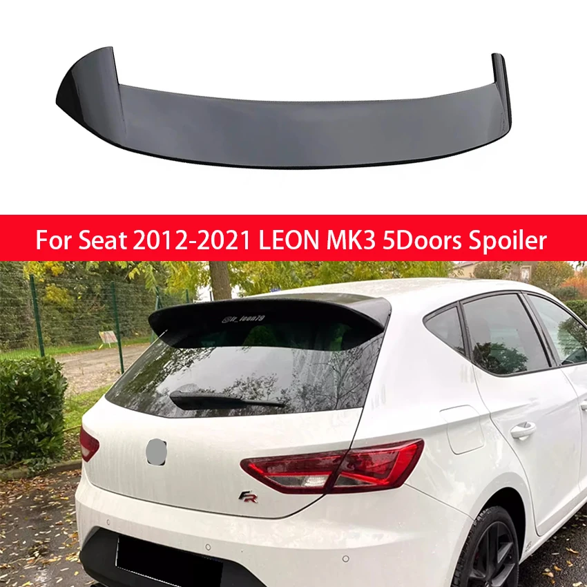 

For 2012 -2021 Seat Leon MK3 5F FR Style Hatchback 5Doors ABS Material Rear Spoiler Lip Trunk Wing Not Fit 3Doors