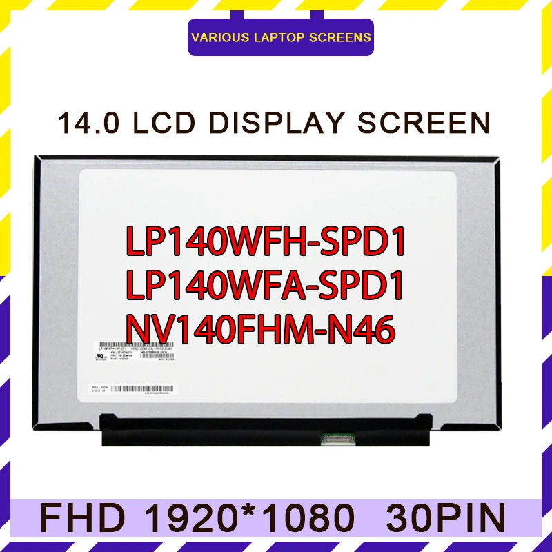 

14.0" IPS LP140WFH-SPD1 LP140WFH-SPD3 LP140WFA-SPD1 LP140WFA-SPD2 LP140WFA-SPC1 FHD 1920*1080 Laptop LCD Screen Display Matrix