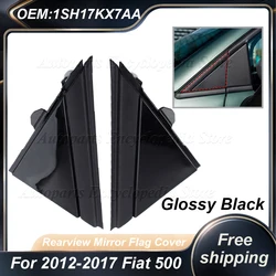 Glossy Black 1SH17KX7AA For 2012-2017 Fiat 500 Matte Texture 1SH16KX7AA Left and Right Door Rearview Mirror Flag Cover Molding
