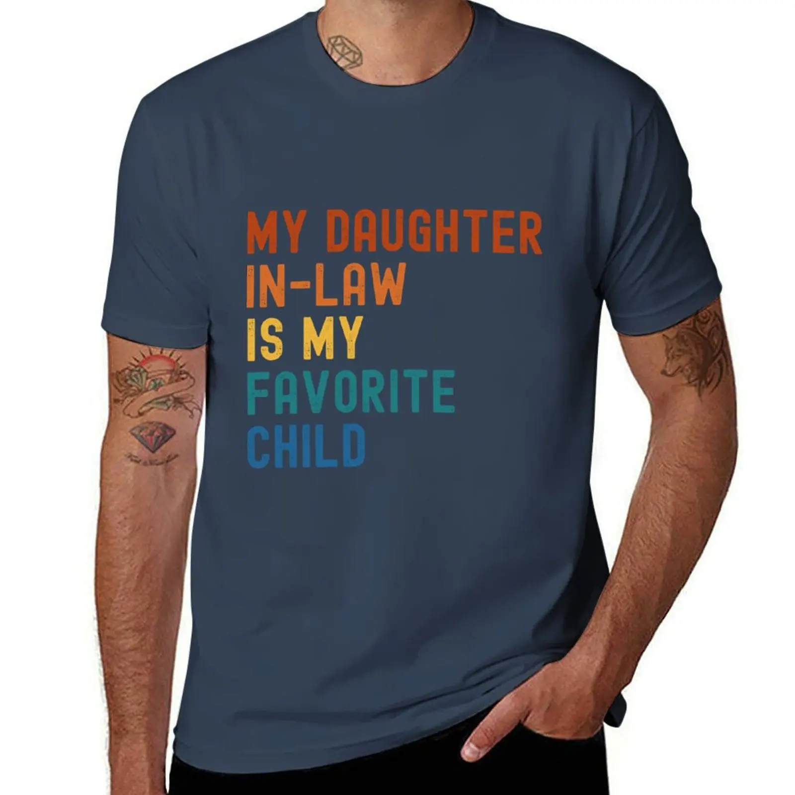 My Daughter In-Law Is My Favorite Child Classic(1) T-Shirt man t shirt designer t shirt man luxury T-Shirt