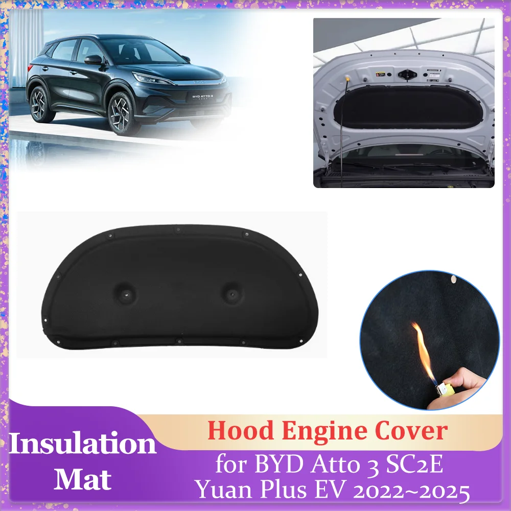 

Car Hood Insulation Pad for BYD Atto 3 SC2E Yuan Plus EV 2022~2025 Engine Cover Liner Cotton Soundproof Heat Part Mat Accessorie