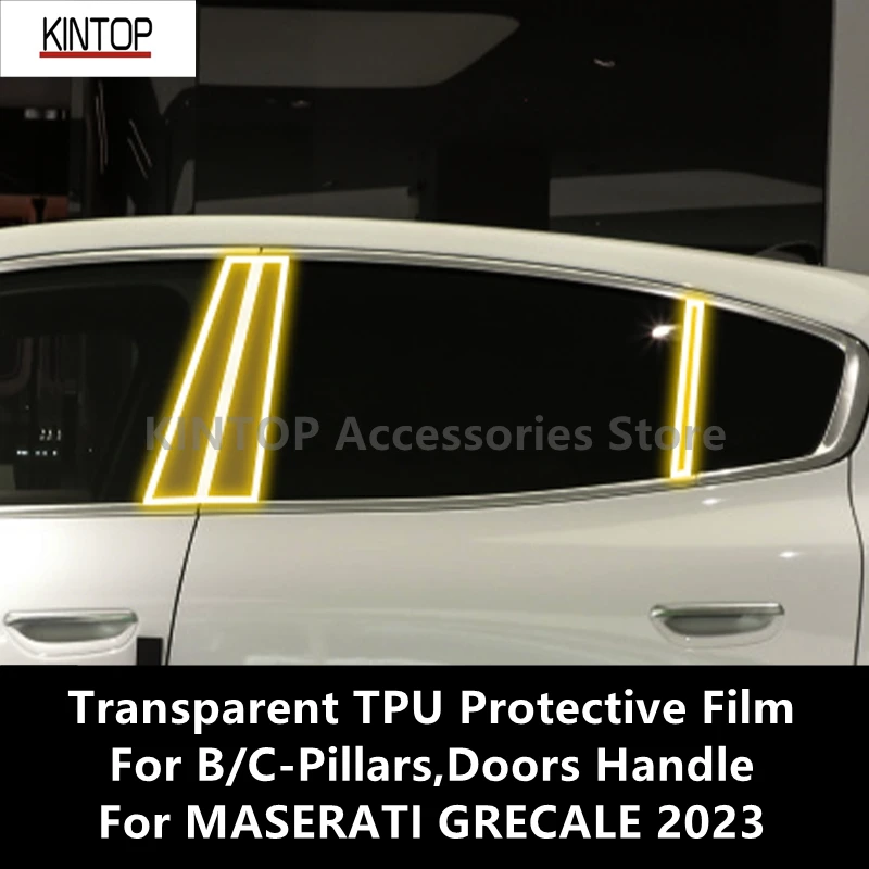 For MASERATI GRECALE 2023 B/C-Pillars,Doors Handle Transparent TPU Protective Film Anti-scratch Repair Accessories Refit