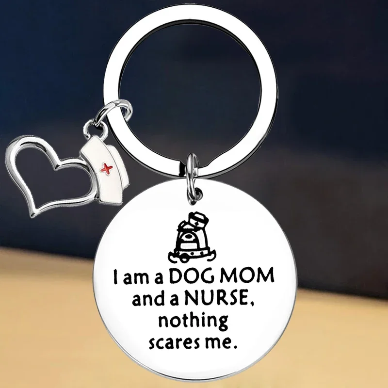 New Funny Nurse Gift Dog Mom Gifts Keychain I Am A Dog Mom and A Nurse Nothing Scare Me Key Rings Nurse Graduation Dog Lover