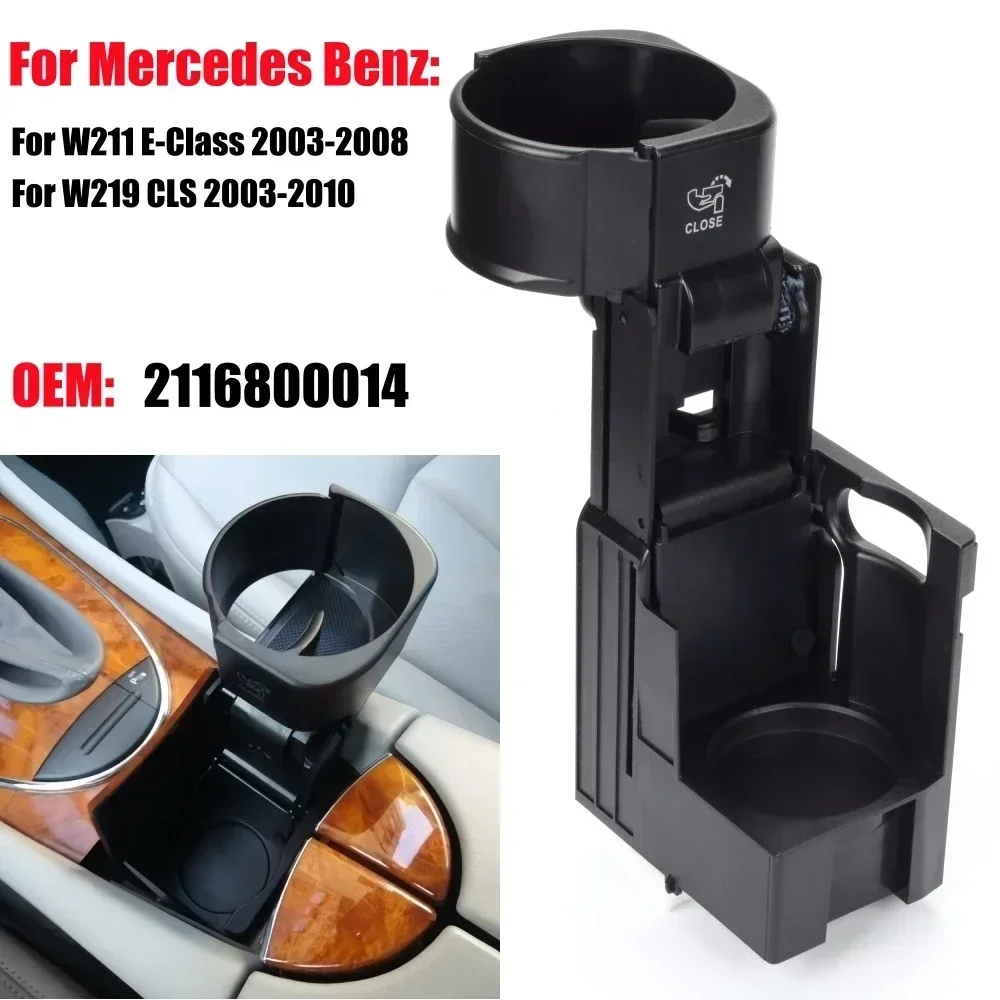 

2116800014 B66920118 Car Center Console Insert Drinks Cup Holder For Mercedes For Benz W211 E320 E350 E500 W219 CLS500 CLS