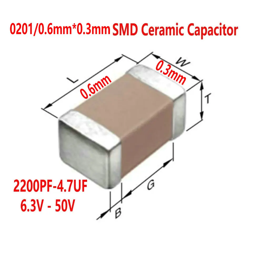 0201 0.6mmX0.3mm 2.2 3.3 4.7 8.2 10NF 103K 104K 224K 474K 100NF 1UF 2.2UF 4.7UF 105M 105K 225M 475M X6S 6.3V 10V 16V 25V 50V X7R