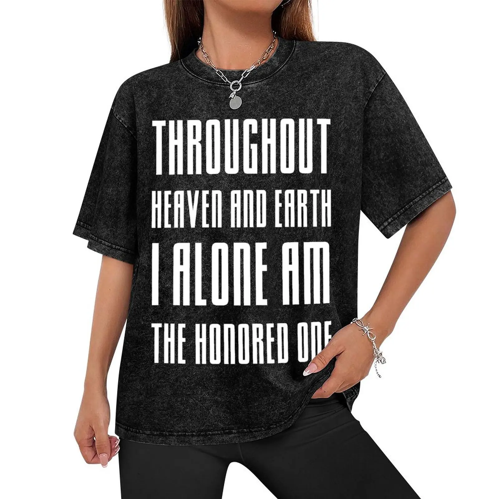 Throughout heaven and earth I alone am the honored one. T-Shirt vintage anime shirt plain men clothings