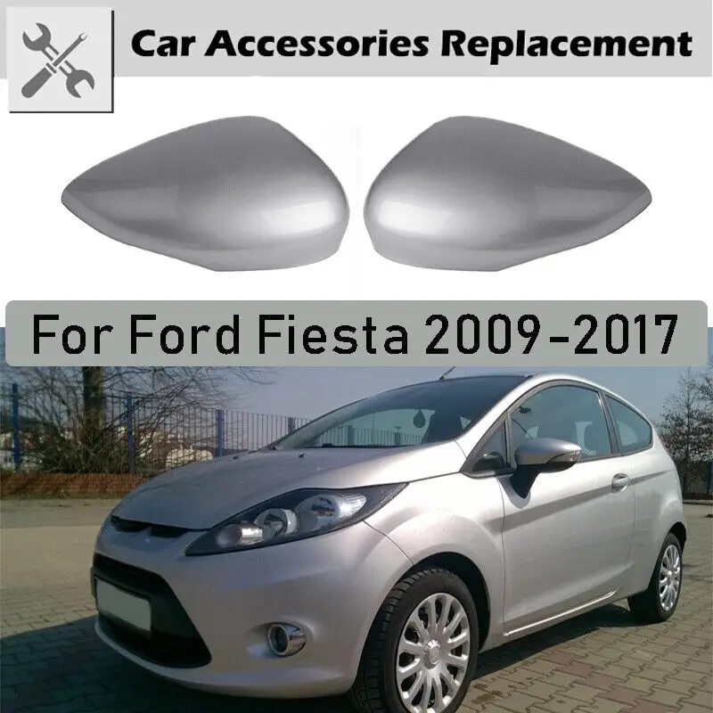 Left/Right Silver Car Side Rear View Wing Mirror Cover Cap For Ford Fiesta MK7 2008 2009 2010 2011 2012 2013 2014 2015 2016 2017