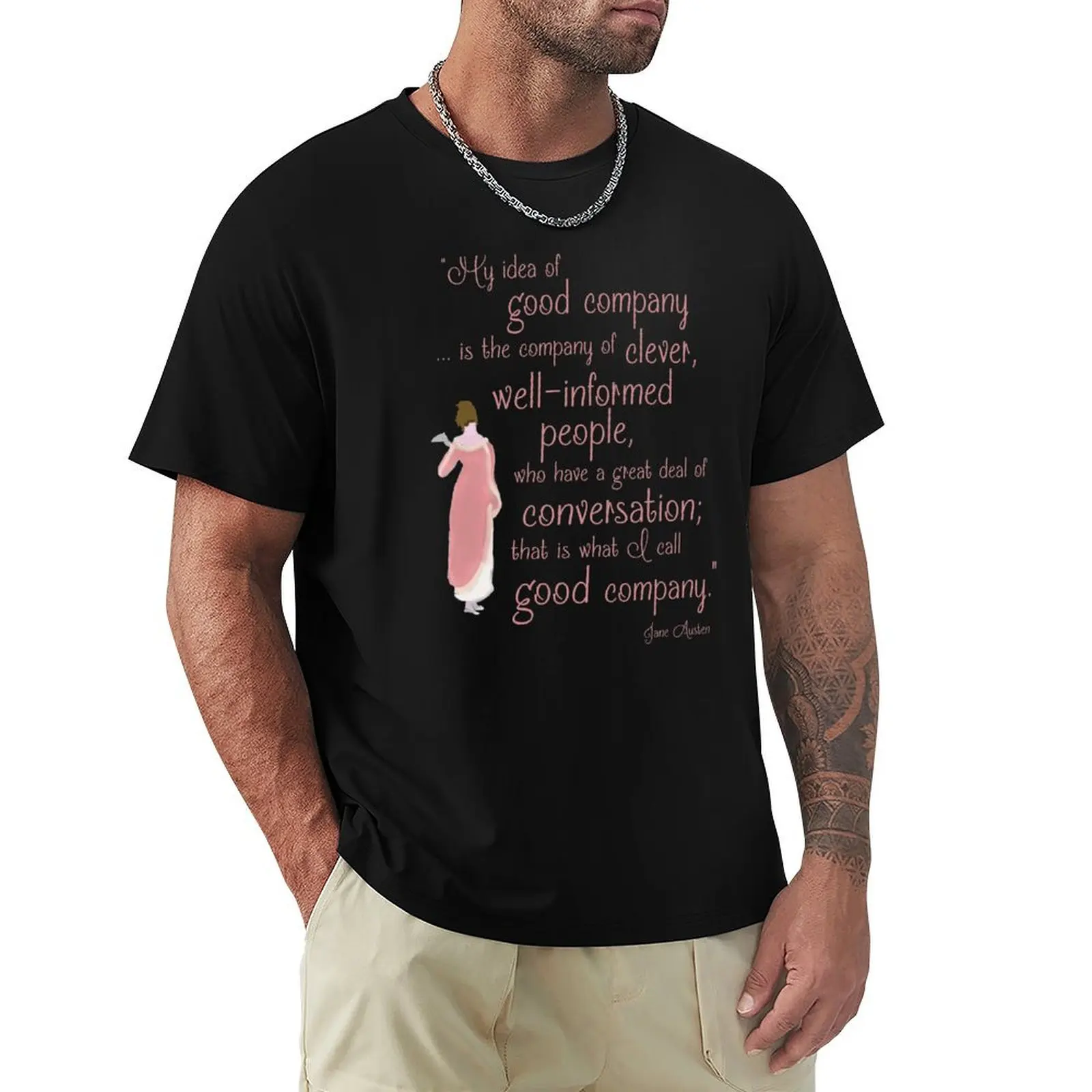 Jane Austen Persuasion Quote, Good Company T-Shirt oversizeds summer top graphic shirts men