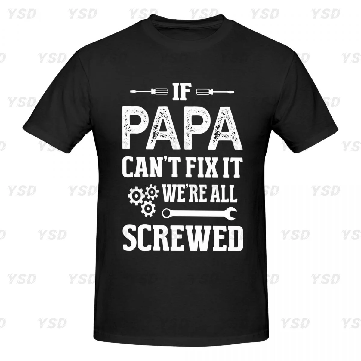 If Dad Can't Fix It We're Screwed Men's tight fitting sports T-shirt,cosy, Oversized print Tee shirt