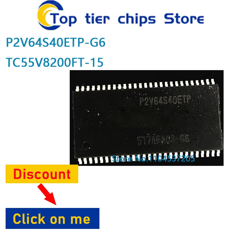 

1 шт./лот P2V64S40ETP-G6 TC55V8200FT-15 P2V64S40ETP TC55V8200FT TSOP 100% НОВЫЙ