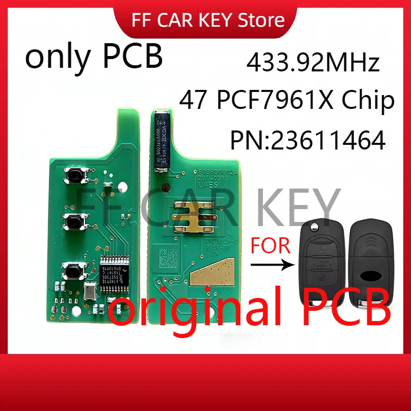 

Оригинальная плата PCB PN:23611464 для Chevrolet Captiva 2020-2023, выкидной ключ с дистанционным управлением, 433.92 МГц ASK, с чипом 47 PCF7961X, 3 кнопки.