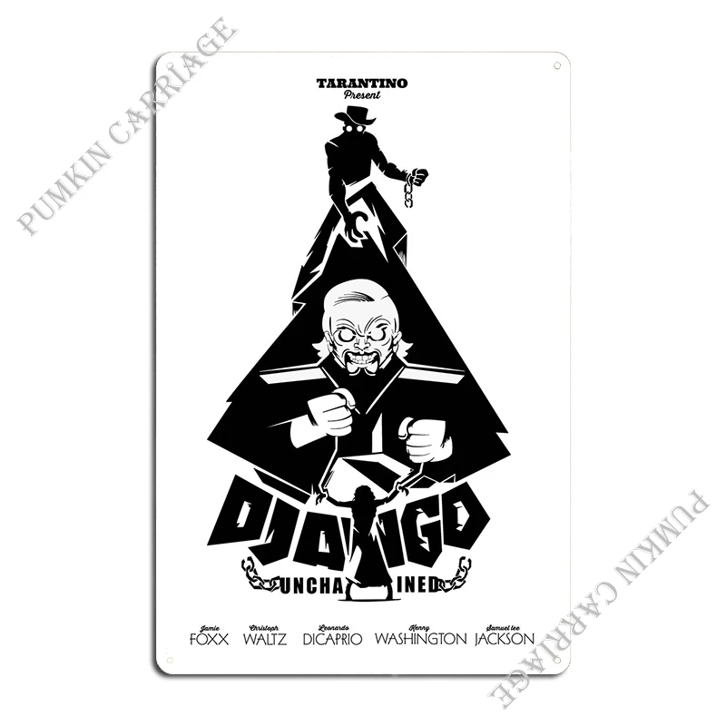 Django Unchained Metal Plaque Poster Wall Mural Club Club Bar Tin Sign Poster