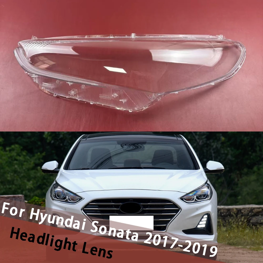 

For Hyundai Sonata 2017 2018 2019 Front Headlamp Cover Transparent Headlight Shell Lens Plexiglass Replace Original Lampshade