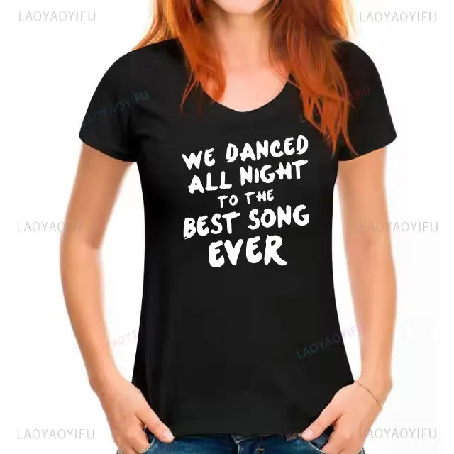 We Danced All NIght To The Best Song Ever Women Men T Shirt One Direction Styles Fashion T-Shirts Summer Ropa Hombre Camisetas