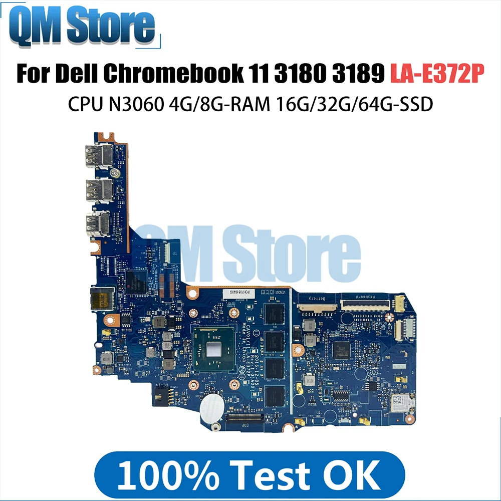 

Notebook Mainboard For Dell Chromebook 11 3180 3189 LA-E372P Laptop Motherboard N3060 CPU 4G 8G-RAM 16G 32G 64G-SSD Tested OK