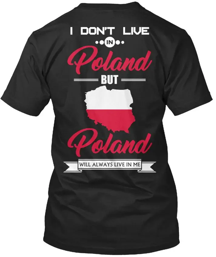 

2018 модная однотонная мужская футболка Польша всегда в меня, я не будет, футболка унисекс, повседневная футболка